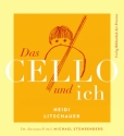 Das CELLO und ich Im Austausch mit Michael Sthrenberg gebunden