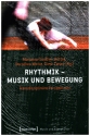 Rhythmik - Musik und Bewegung Transdisziplinre Perspektiven