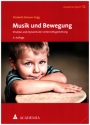 Musik und Bewegung Struktur und Dynamik der Unterrichtsgestaltung 4. Auflage