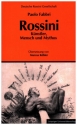 Rossini Knstler, Mensch und Mythos