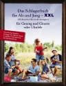 Das Schlagerbuch fr Alt und Jung XXL fr Gesang und Gitarre (Ukulele) Melodie/Texte/Akkorde Songbook