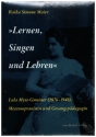 Lernen Singen und Lehren Lula Mysz-Gmeiner (1876-1948) - Mezzosopranistin und Gesangspdagogin
