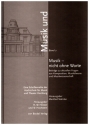 Musik - nicht ohne Worte Beitrge zu aktuellen Fragen aus Komposition, Musiktheorie und Musikwissenschaft, gebunden