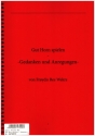 Gut Horn spielen - Gedanken und Anregungen f�r Horn