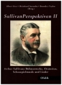Sullivan Perspektiven 2 Arthur Sullivans B�hnenwerke, Oratorien, Schauspielmusik und Lieder
