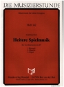 Heitere Spielmusik fr 4 Klarinetten Partitur und Stimmen