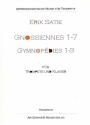 Gnossiennes Nr.1-7 und Gymnopdies Nr.1-3 fr Trompete und Klavier Trompete