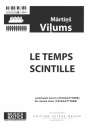 Le temps scintille for mixed chorus (SSSAAATTTBBB) a cappella chorus score