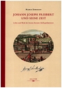 Johann Joseph Friebert und seine Zeit Leben und Werk des letzten Passauer Hofkapellmeisters