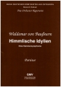Himmlische Idyllen fr 3 Violinen, 3 Violen, 3 Violoncelli, Kontrabass und Orgel Partitur, Faksimile