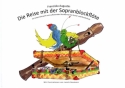 Die Reise mit der Sopranblockfl�te Ein Unterrichtswerk zum aufbauenden Musiklernen f�r Grund- und Musikschule