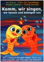 Komm, wir singen, wir tanzen und bewegen uns mit Texten, Noten, Gitarrengriffen Liederbuch