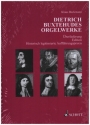 Dietrich Buxtehudes Orgelwerke -  berlieferung, Edition, Historisch legitimierte  Auffhrungspraxis