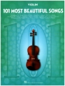 101 Most Beautiful Songs for violin