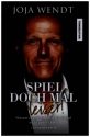Joja Wendt: Spiel doch mal leiser!  Warum es gut war, dass ich darauf nicht gehrt habe Autobiographie, gebunden
