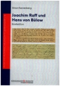 Joachim Raff und Hans von Blow Band 1 Portrt einer Musikerfreundschaft - Band 2 Briefedition Set