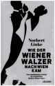 Wie der Wiener Walzer nach Wien kam Vom unaufhaltsamen Aufstieg des Lerchenfelder Musikers Michael Pamer gebunden