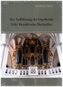 Zur Auffhrung der Orgelwerke Felix Mendelssohn Bartholdys