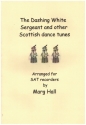 The Dashing white Seargent and other Scottish Dance Tunes for 3 recorders (SAT) score and parts