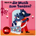 Hrst du die Musik zum Tanzen? (+Soundchip) Papp-Bilderbuch