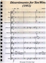 Divertimento for Ten Winds for flute, oboe, clarinet, 2 horns, bassoon, 2 trumpets, trombone and tuba, score and parts
