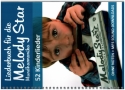 Liederbuch fr die Melody Star Mundharmonika - 52 Kinderlieder fr Mundharmonika (ohne Noten)