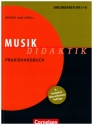 Musik-Didaktik Praxishandbuch fr die Sekundarstufe I und II (9., berarbeitete Auflage)