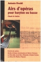 Airs d'opras pour baryton/basse et clavier