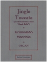 Jingle Toccata on the Christmas Tune 'Jingle Bells' for organ