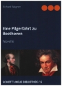 Eine Pilgerfahrt zu Beethoven  Novelle
