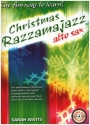 Christmas Razzamajazz (+CD) for alto saxophone