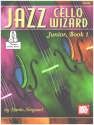 Jazz Cello Wizard Junior vol.1 (+Online Audio) for cello