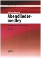 Abendliedermedley fr Orgel