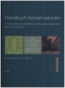 Handbuch Konservatorien (Bnde 1-3)