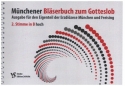 Mnchener Blserbuch zum Gotteslob Ausgabe fr den Eigenteil der Erzdizese Mnchen und Freising 2.Stimme in B hoch
