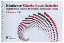 Mnchener Blserbuch zum Gotteslob Ausgabe fr den Eigenteil der Erzdizese Mnchen und Freising 3.Stimme in C