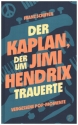 Der Kaplan, der um Jimi Hendrix trauerte  Buch Hardcover