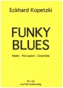 Funky Blues fr Mallet-Percussion-Ensemble (Vibraphon,Marimba,Drum Set , Perc) Partitur und Stimmen