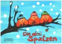 Die drei Spatzen  Bilderbuch mit Text