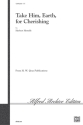 Take him, Earth, for Cherishing for mixed choir a cappella score