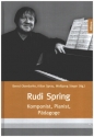 Rudi Spring   Komponist, Pianist, P�dagoge