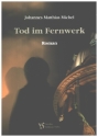 Tod im Fernwerk  Roman