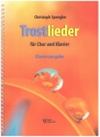 Trostlieder fr Chor und Klavier Klavierausgabe