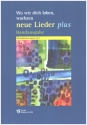 Wo wir dich loben, wachsen neue Lieder  plus Bandausgabe Melodieinstrument in C