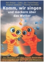 Komm wir singen und meckern ber das Wetter  Liederbuch mit Texten, Noten, Gitarrengriffen