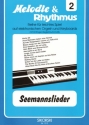 Seemannslieder: für E-Orgel/ Keyboard