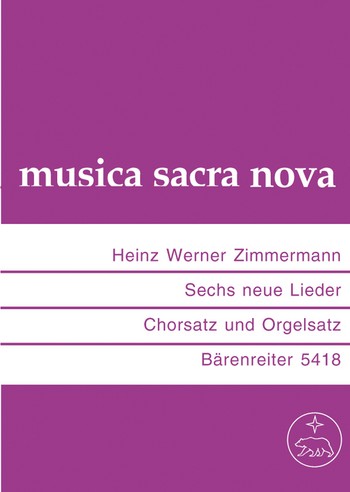 6 neue Lieder Chorsatz und Orgelsatz Partitur (dt)