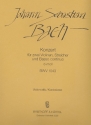 Konzert d-Moll BWV1043 fr 2 Violinen, Streicher und Bc Violoncello / Kontrabass