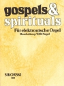 Gospels and Spirituals: für E-Orgel
