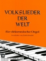 Volkslieder der Welt: für  E-Orgel
